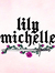Lily  Michelle