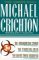 The Andromeda Strain / The Terminal Man / The Great Train Robbery by Michael Crichton