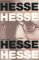 Hermann Hesse, Pilgrim of Crisis A Biography by Ralph Freedman