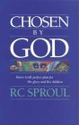 Chosen By God by R.C. Sproul