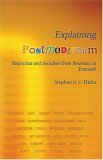 Explaining Postmodernism by Stephen R.C. Hicks Explaining Postmodernism by Stephen R.C. Hicks