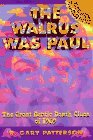 The Walrus Was Paul: The Great Beatle Death Clues of 1969