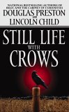 Still Life With Crows by Douglas Preston