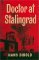 Doctor at Stalingrad by Hans Dibold