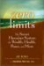 Zero Limits The Secret Hawaiian System for Wealth, Health, Peace, and More by Joe Vitale