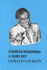 Charles Bukowski: A Sure Bet