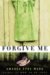 Forgive Me by Amanda Eyre Ward