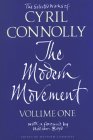The Selected Works of Cyril Connolly; V.1: The Modern Movement