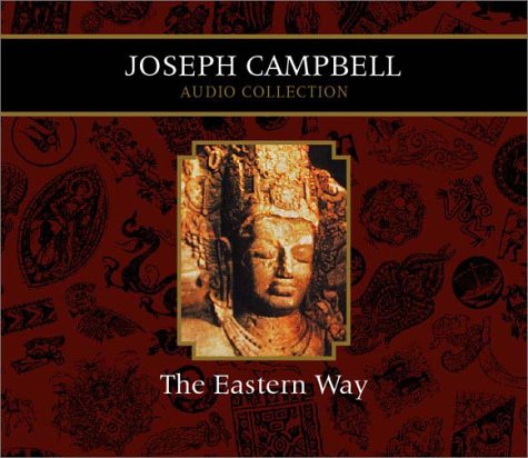 The Eastern Way - Joseph Campbell 