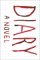Diary by Chuck Palahniuk