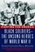 Fighting for America Black Soldiers-the Unsung Heroes of World War II by Christopher Moore