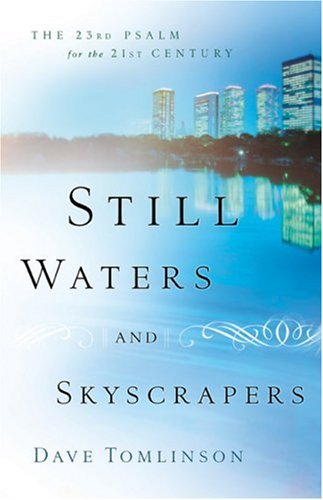 still-waters-and-skyscrapers-the-23rd-psalm-for-the-21st-century