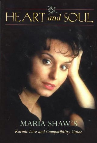 maria-shaw-s-heart-soul-a-karmic-love-compatibality-guide
