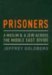 Prisoners: A Muslim and a Jew Across the Middle East Divide