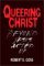 Queering Christ: Beyond Jesus Acted Up