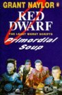 Primordial Soup: The Least Worst Scripts (Red Dwarf)
