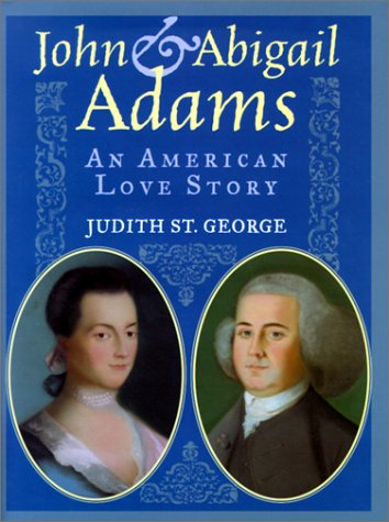john and abigail adams: an american love story