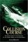 Collision Course The Classic Story of the Collision of the Andrea Doria & the Stockholm by Alvin Moscow
