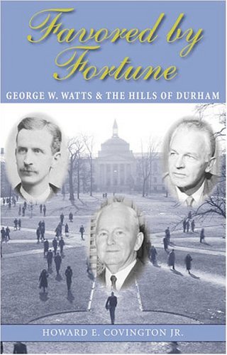 favored-by-fortune-george-w-watts-and-the-hills-of-durham