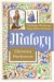 Malory The Knight Who Became King Arthur's Chronicler by Christina Hardyment
