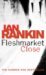 Fleshmarket Close (Inspector Rebus, #15) by Ian Rankin