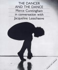 Libros gratis descargables en línea The Dancer and the Dance: Merce Cunningham in conversation with Jacqueline Lesschaeve