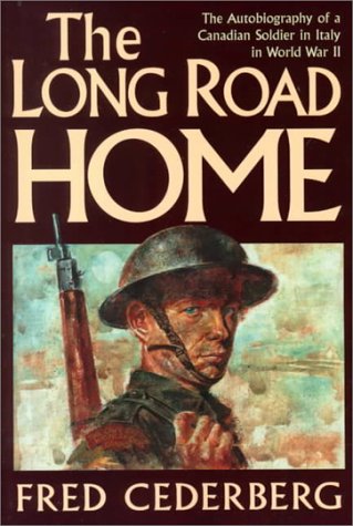 The Long Road Home The Autobiography Of A Canadian