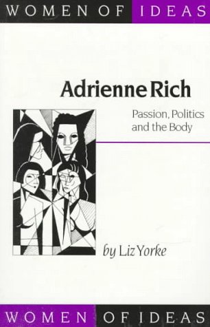 Adrienne Rich: Passion, Politics and the Body 978-0803977273 DJVU EPUB por Liz Yorke