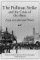 The Pullman Strike & the Crisis of the 1890s Essays on Labor & Politics (Working Class in American History) by Richard Schneirov