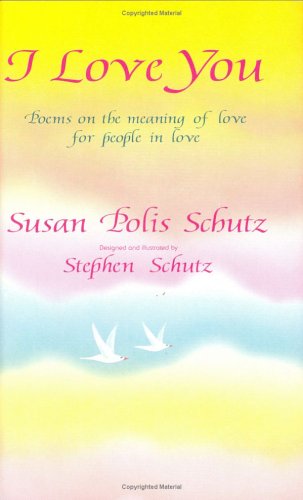 I Love You Poems On The Meaning Of For People In By Susan 292376