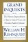 Grand Inquests The Historic Impeachments Of Justice Samuel Chase And President Andrew Johnson by William H. Rehnquist