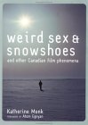 weird-sex-and-snowshoes-and-other-canadian-film-phenomena