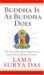 Buddha Is as Buddha Does: The Ten Original Practices for Enlightened Living