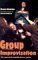 Group Improvisation: The Manual of Ensemble Improv Games