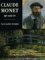 Claude Monet Life and Art by Paul Hayes Tucker