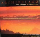 archipelago-the-islands-of-indonesia-from-the-nineteenth-century-discoveries-of-alfred-russel-wallace-to-the-fate-of-forests-and-reefs-in-the-twenty-first-century