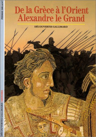 de-la-grece-a-l-orient-alexandre-le-grand-histoire-french-edition