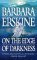 On the Edge of Darkness by Barbara Erskine