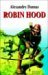 Robin Hood, The Prince of Thieves by Alexandre Dumas