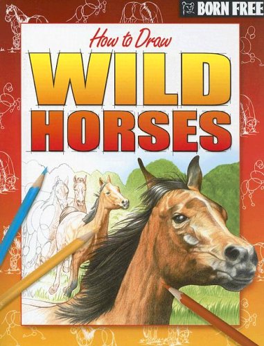 born free how to draw wild horses