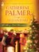 Merry Little Christmas Unto Us a Child.../Christmas, Don't Be Late by Catherine Palmer