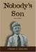 Nobody's Son by Frank D. Keeling