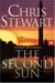 The Second Sun (The Great and Terrible, #3) by Chris Stewart