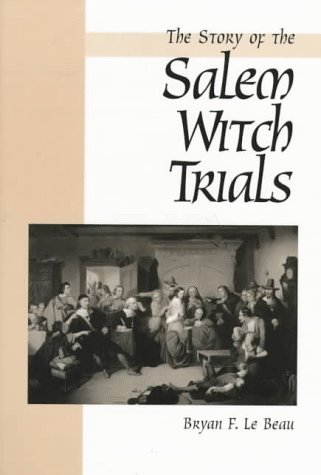 a history of the salem witch trials in the united states a history of the salem witch trials in the united states