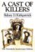 A Cast of Killers by Sidney D. Kirkpatrick