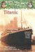 Titanic (Magic Tree House Research Guide, #7) by Will Osborne