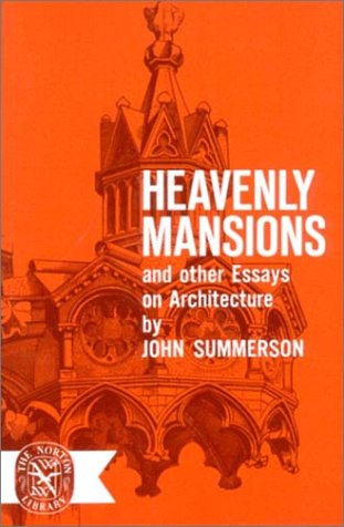 Good Essay Topics For High School Heavenly Mansions And Other Essays On Architecture How To Write A Research Essay Thesis also Sample Essay Topics For High School Heavenly Mansions And Other Essays On Architecture By John Summerson Essay Writing Format For High School Students
