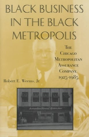 black-business-in-the-black-metropolis-the-chicago-metropolitan-assurance-company-1925-1985