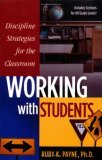 Discipline Strategies for the Classroom; Working with Students