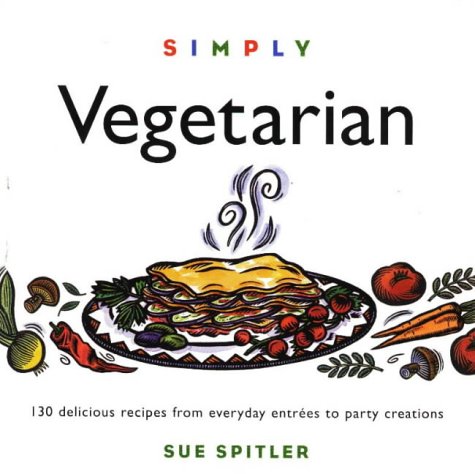 simply-vegetarian-over-100-easy-to-make-delicious-hearty-entrees